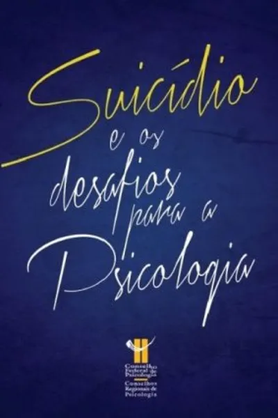 Cover of Suicídio e os Desafios para a Psicologia