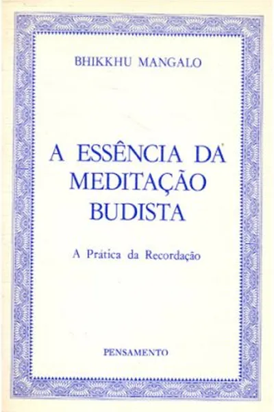 Cover of A Essência da Meditação Budista