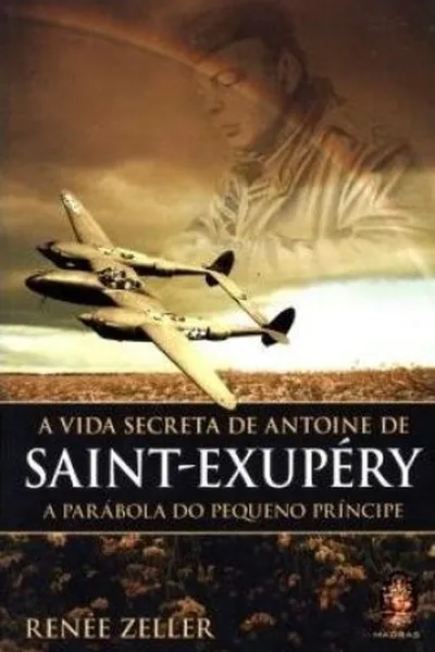 Cover of A vida secreta de Antoine de Saint-Exupéry