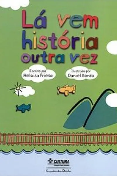 Cover of Lá Vem História Outra Vez