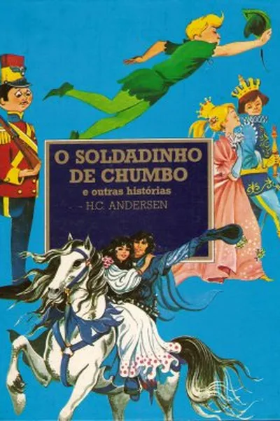 Cover of O soldadinho de chumbo e outras histórias