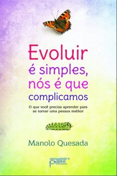 Cover of Evoluir é simples, nós é que complicamos