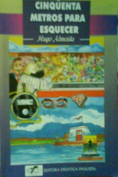 Cover of Cinquenta Metros Para Esquecer
