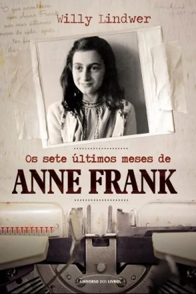 Cover of Os Sete Últimos Meses de Anne Frank