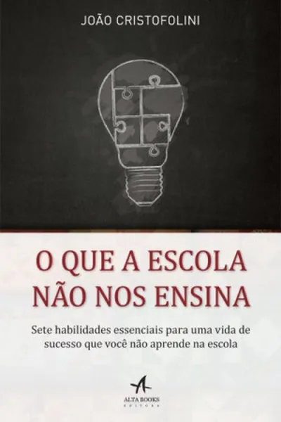 Cover of O que a Escola não nos ensina