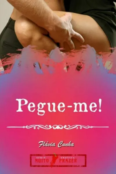 Cover of Pegue-me!