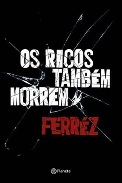 Cover of Os Ricos Também Morrem