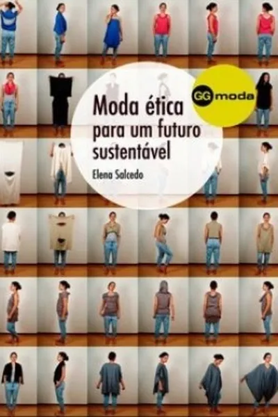 Cover of Moda ética para um futuro sustentável
