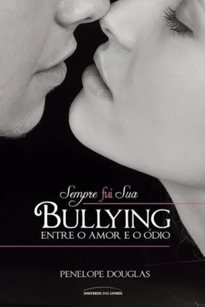 Cover of Bullying - Sempre Fui Sua