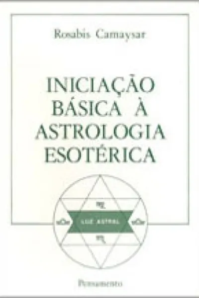 Cover of Iniciação Básica a Astrologia Esotérica