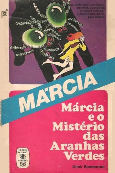 Cover of Márcia e o Mistério das Aranhas Verdes
