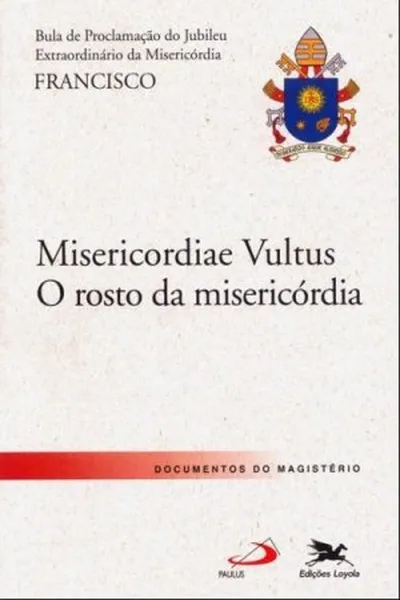 Cover of Bula de Proclamação "Misericordiae Vultus"