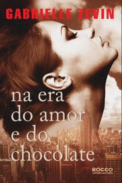 Cover of Na Era do Amor e do Chocolate