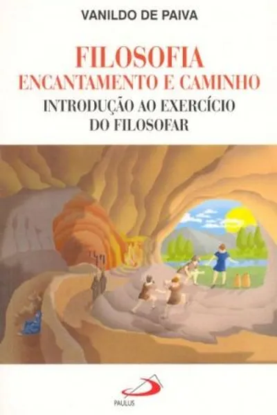 Cover of Filosofia - Encantamento e caminho