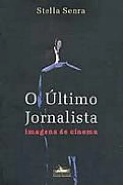 Cover of O último jornalista