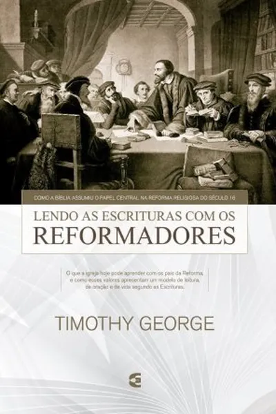 Cover of Lendo as Escrituras com os Reformadores