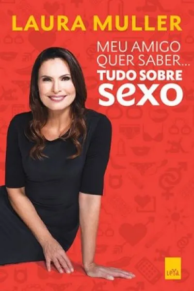 Cover of Meu amigo quer saber... tudo sobre sexo