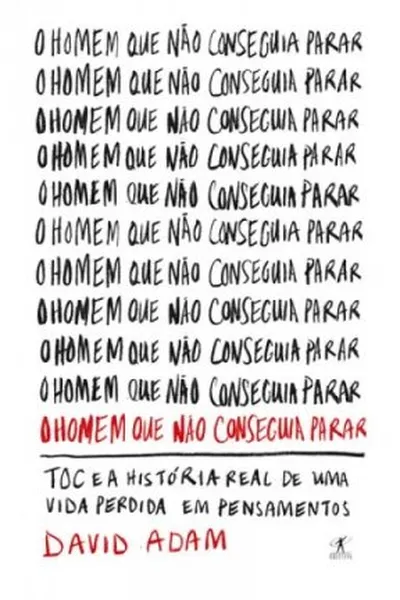 Cover of O Homem Que Não Conseguia Parar