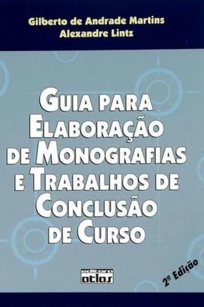 Cover of GUIA PARA ELABORAÇÃO DE MONOGRAFIAS E TRABALHOS DE CONCLUSÃO DE CURSO