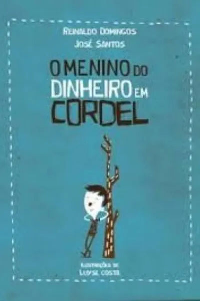 Cover of O Menino do Dinheiro em Cordel