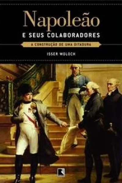 Cover of Napoleão e seus Colaboradores
