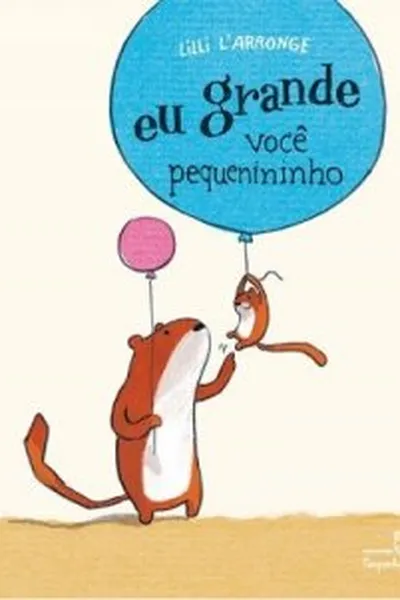 Cover of Eu grande, você pequenininho