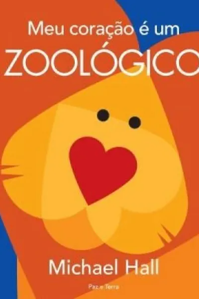 Cover of Meu coração é um zoológico