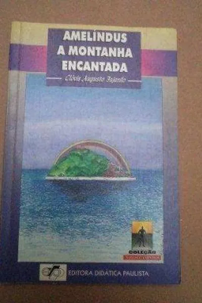 Cover of Amelíndus a Montanha Encantada