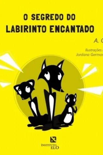 Cover of O Segredo do Labirinto Encantado
