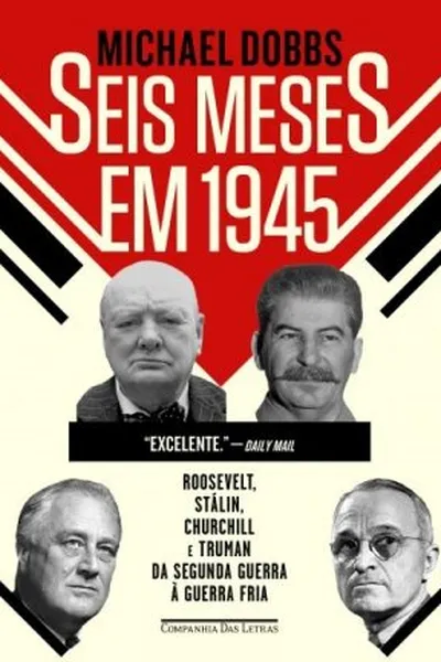 Cover of Seis Meses em 1945