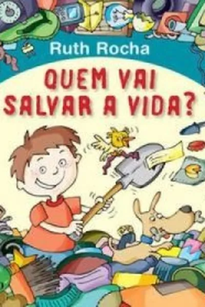Cover of Quem vai salvar a vida?