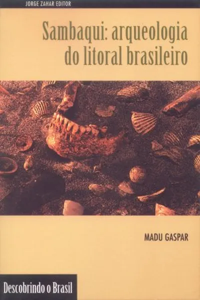 Cover of Sambaqui: arqueologia do litoral brasileiro