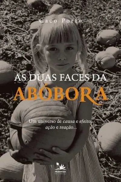Cover of AS DUAS FACES DA ABOBORA