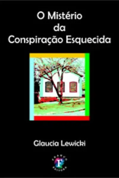 Cover of O Mistério da Conspiração Esquecida