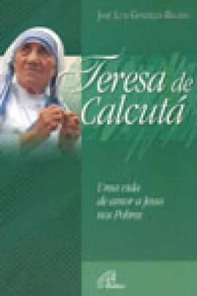 Cover of Teresa de Calcutá