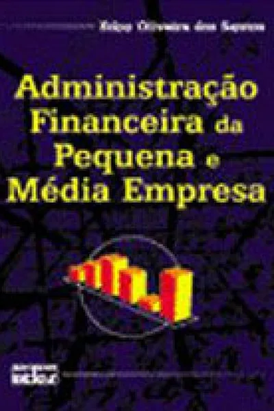 Cover of Administração Financeira da Pequena e Média Empresa