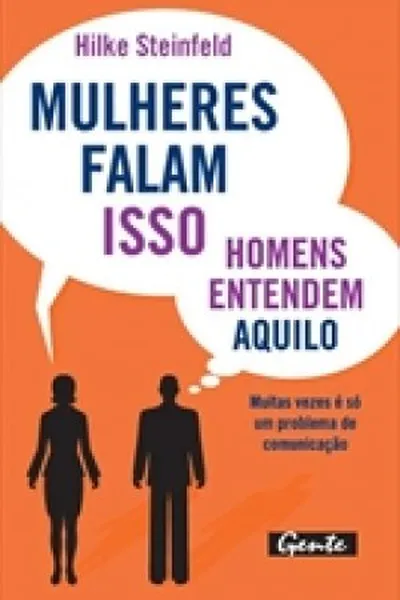 Cover of mulheres falam isso,homens entendem aquilo