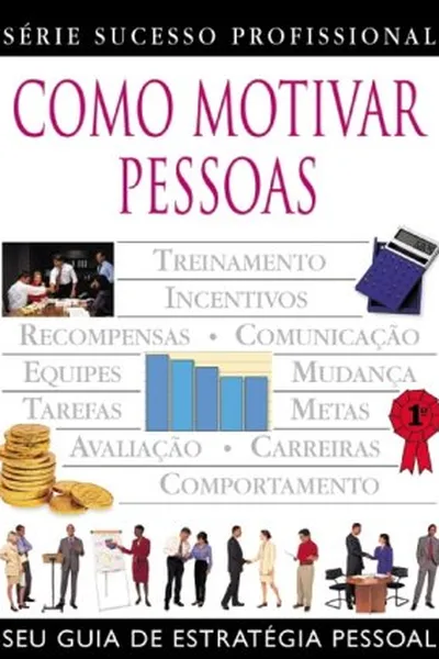 Cover of Como Motivar Pessoas