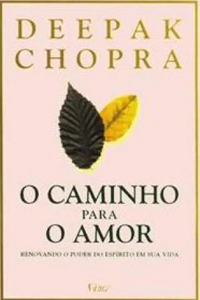 Cover of O CAMINHO PARA O AMOR