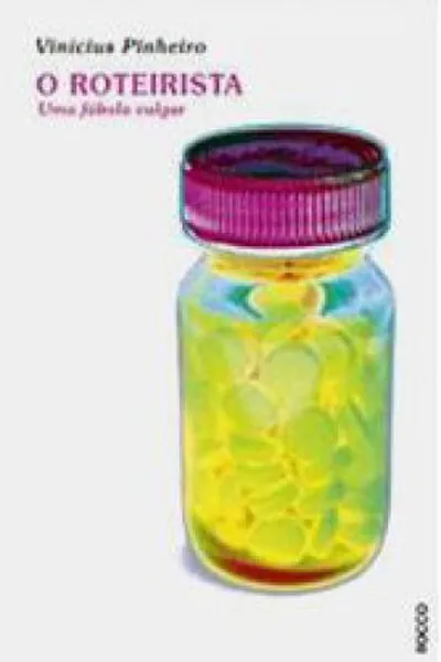 Cover of O roteirista - uma fábula vulgar