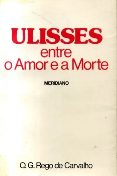 Cover of Ulisses entre o amor e a morte