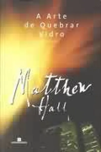 Cover of A Arte de Quebrar Vidro