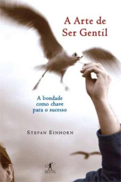 Cover of A Arte de Ser Gentil