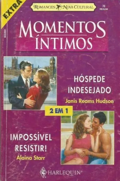 Cover of Hóspede indesejado E Impossível resistir!