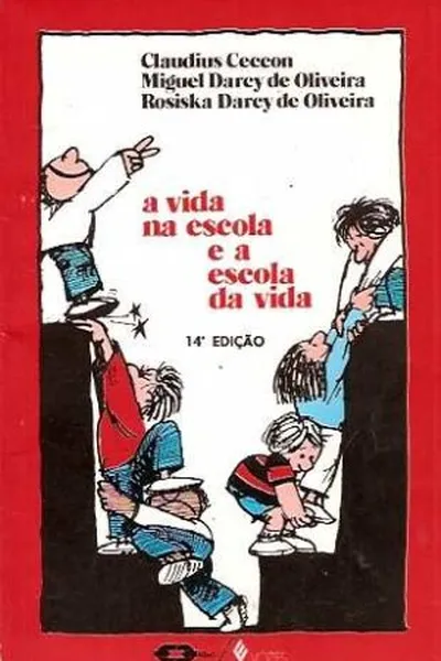 Cover of A vida na escola e a escola da vida