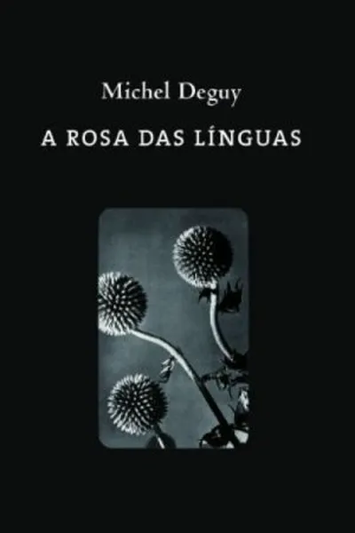 Cover of A rosa das línguas