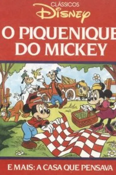 Cover of O Piquenique do Mickey - A Casa que Pensava
