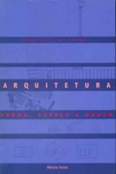 Cover of Arquitetura - Forma, Espaço e Ordem