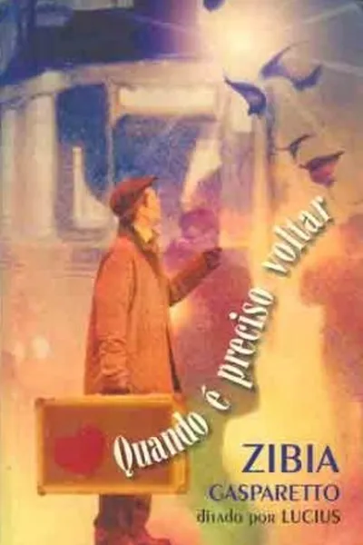 Cover of Quando é Preciso Voltar