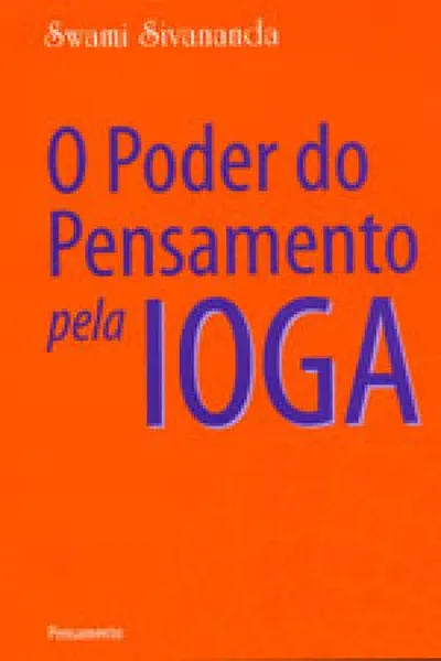 Cover of O Poder do Pensamento Pela Ioga